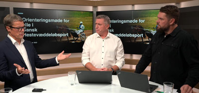 Se eller gense hele udsendelsen "Orienteringsmøde for Dansk Hestevæddeløbssport"