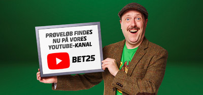PRØVELØB - Husk at du kan se dem på Bet25 Lives Youtube-kanal