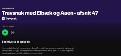 Podcast: Travsnak med Dyhrberg, Aaen og Elbæk - Afsnit 47