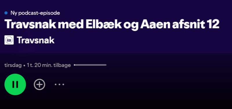 Podcast: Travsnak med Dyhrberg, Aaen og Elbæk - Afsnit 12