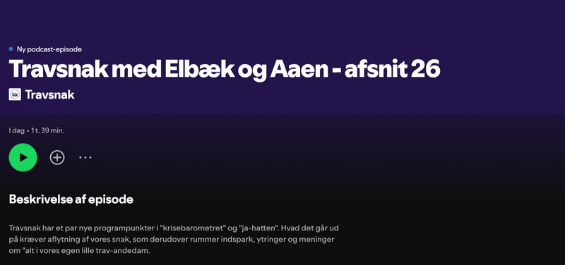 Podcast: Travsnak med Dyhrberg, Aaen og Elbæk - Afsnit 26