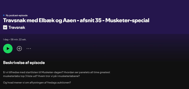 Podcast: Travsnak med Dyhrberg, Aaen og Elbæk - Afsnit 35 - Musketerspecial