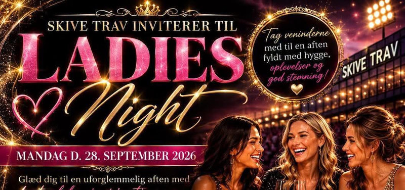 SKIVE - Ladies Night på mandag - Snart sidste chance for at købe billet